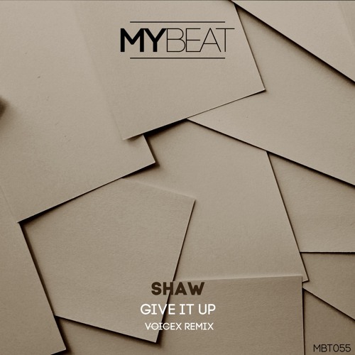 SHAW - Give It Up (Voicex Remix)