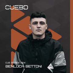 CUE SERIES: 004 - Benluca Bettoni