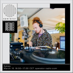 Sykes | MONO x Operator Fundraiser - 15th March 2021