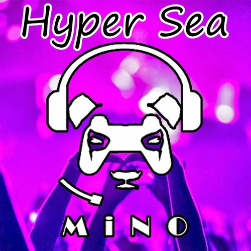 Hyper Sea MiNO @StudioMiNO Official Audio