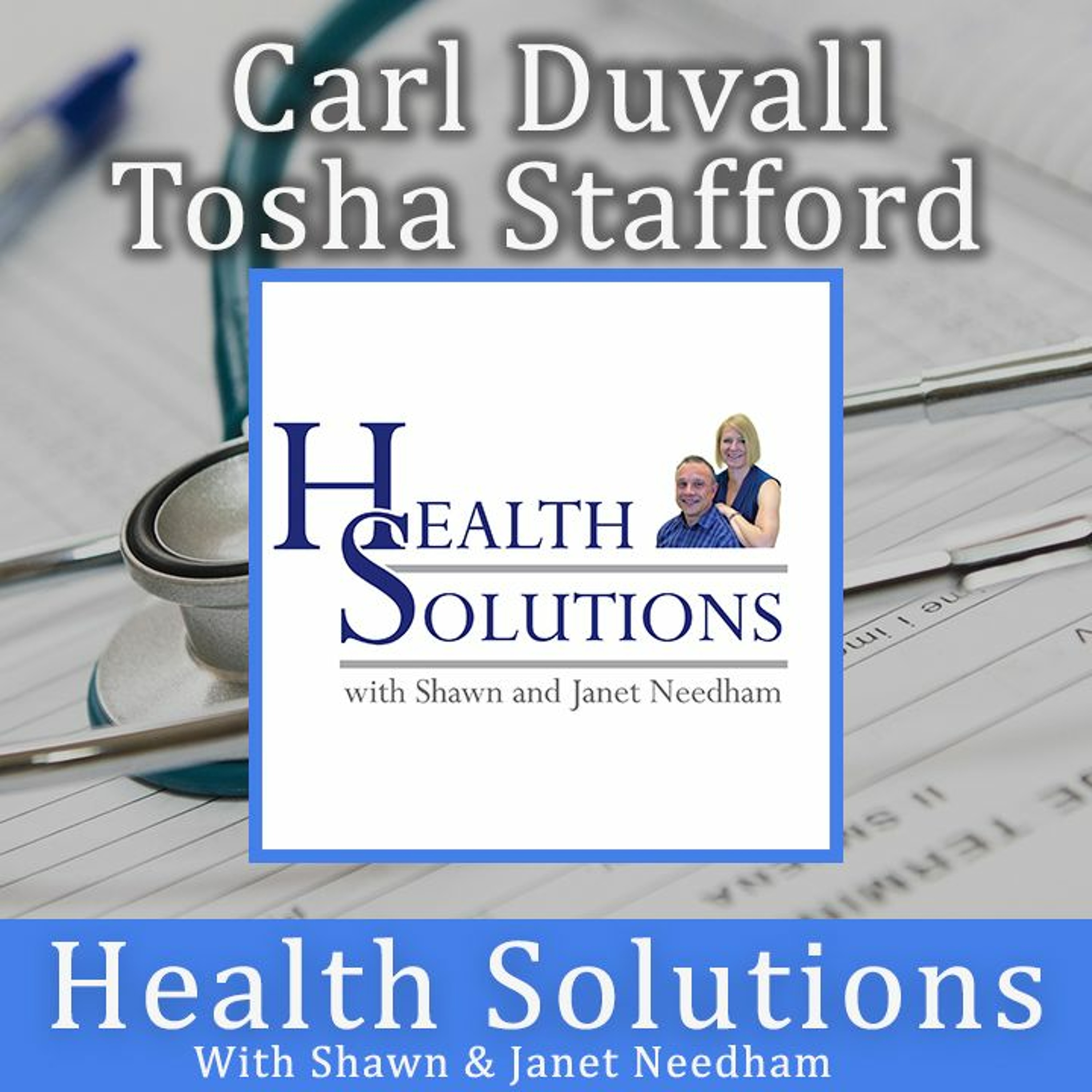 Health Solutions With Shawn & Janet Needham