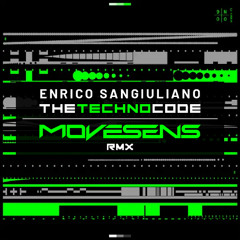 Enrico Sangiuliano - The Techno Code (Movesens Rmx)