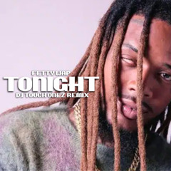 Fetty Wap - Tonight x Ruff Ryders (DJ Touch Onez Remix)