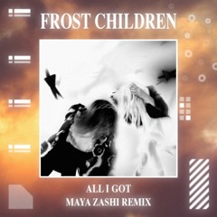 Frost Children — ALL I GOT (The Executivves Remix)