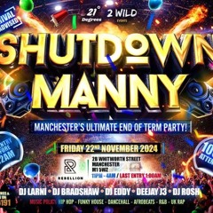 LIVE @ SHUTDOWN MANNY DJ ROSH FT DEEJAY J3  | 2WILD EVENTS, 21 DEGRESS