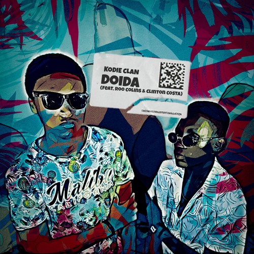 KODIE CLAN - Doida Feat Roo Colins & Clinton Costa