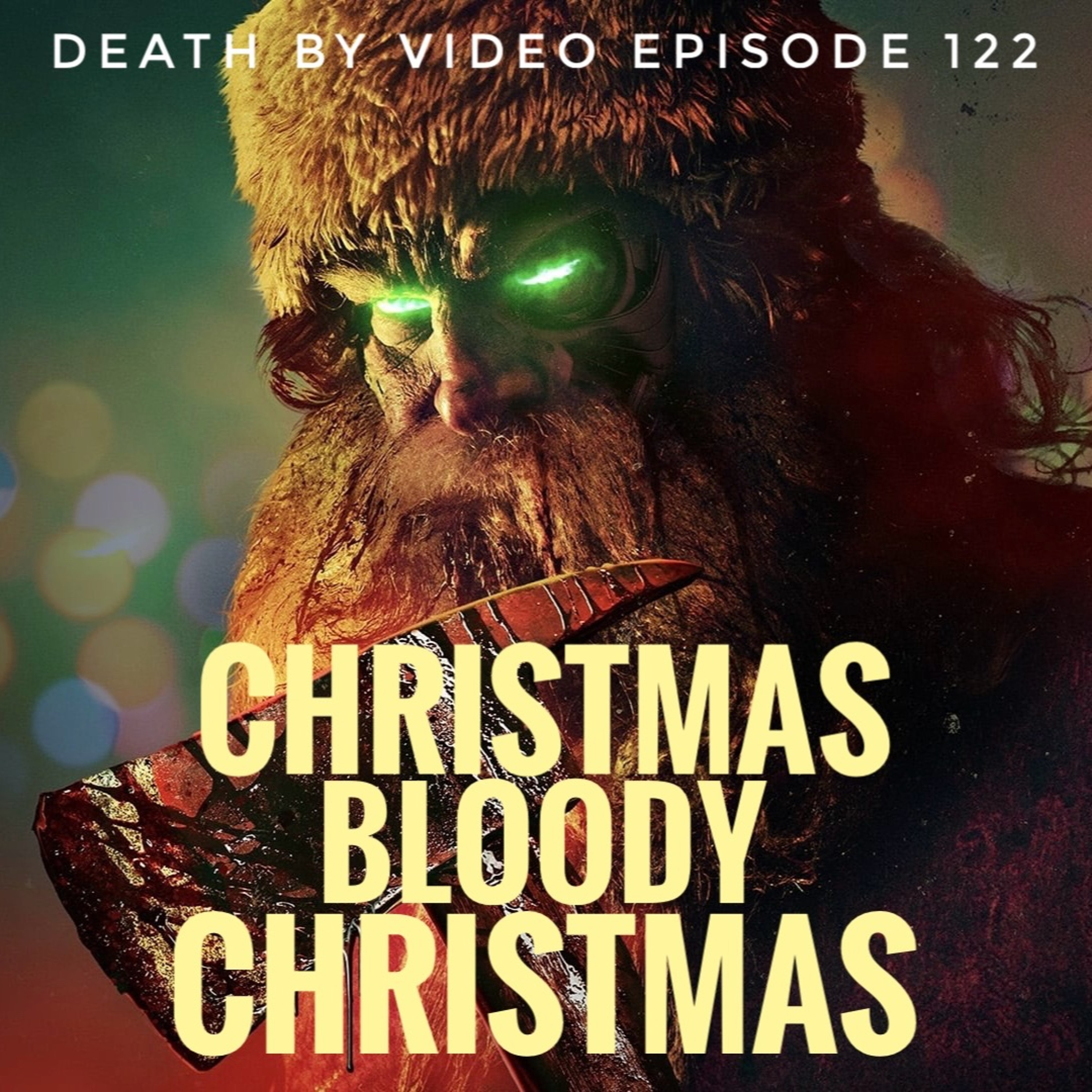 DBV 122: Christmas Bloody Christmas!!!