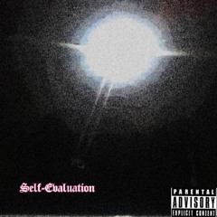 Self-Evaluation(PROD. BY SNSY)