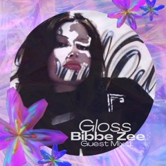 GLOSS Guest Mix 1 - Bibbe Zee