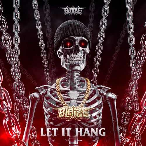Blaize - Let It Hang