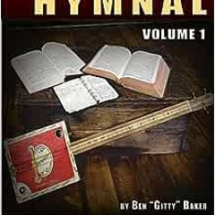 ( AIBA ) Cigar Box Guitar Hymnal Volume 1: 57 Classic Christian Hymns Arranged For 3-string GDG Ciga