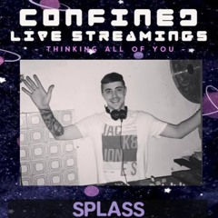 CONFINED LIVE STREAMINGS // REMEMBER (03/05/2020)