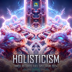Holisticism - Compiled by BMSS | Free Download from Bandcamp ❤️