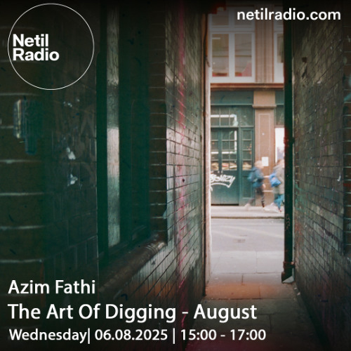 Art Of Digging w/ Azim Fathi  - 6th August 2025