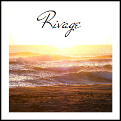 ~ Rivage ~