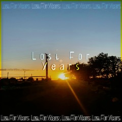 lost for years (prod. quesadillas)