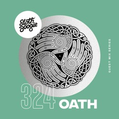 SlothBoogie Guestmix #324 - Oath