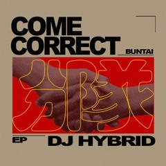 DJ Hybrid - Come Correct
