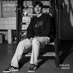 Litricity @RelateRadio - 19/09/24