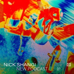 Nick Shangi - New Podcast (July 2020)