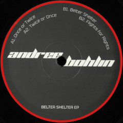 Andree Bohlin - Belter Shelter EP (MCR001)