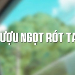 RƯỢU NGỌT RÓT TAI