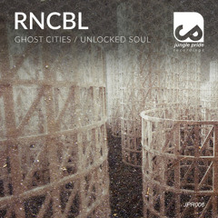 RNCBL - Unlocked Soul (Original Mix)