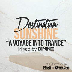 Destination Sunshine (A Voyage Into Trance) 037 (Mixed By Divine) (14-03-2020)