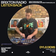 Dyls Dems MARCH 2025 Show @ Brixton Radio