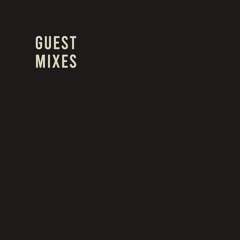 Guest mixes