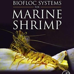 View EBOOK EPUB KINDLE PDF Sustainable Biofloc Systems for Marine Shrimp by  Tzachi Matzliach Samoch