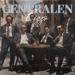 CIZZO - CENTRALEN