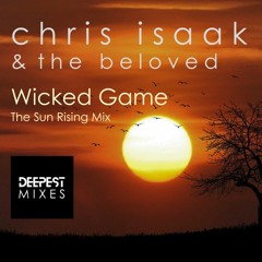 Chris Isaak and The Beloved - Wicked Game (The Sun Rising Mix)