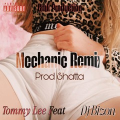 👌🔥Dj Bizon Feat Tommy Lee -_  Mechanic_- Remix Prod Shatta 2025🤘😈.mp3