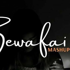 BEWAFA Mashup || Imran Khan || Chillout Remix