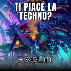 Ti Piace La Techno - PAOLINI