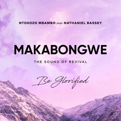 Makabongwe - Feature (Live) [feat. Nathaniel Bassey]