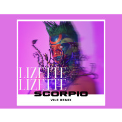 Scorpio (Vile Remix)
