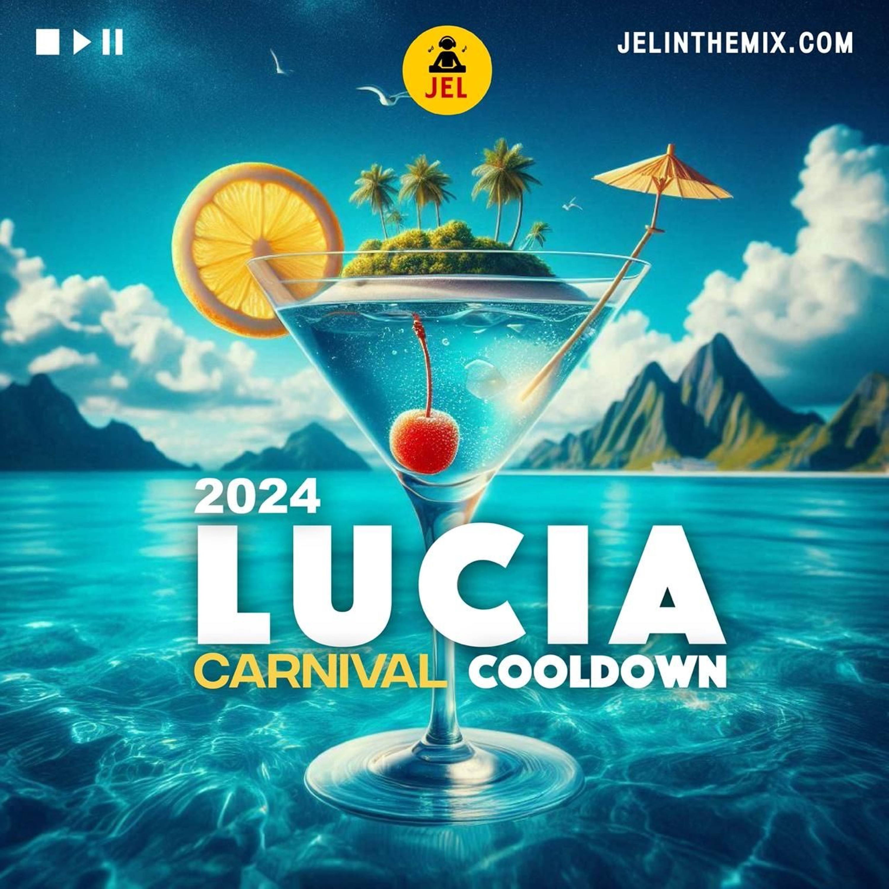 2024 LUCIA CARNIVAL COOL DOWN "2024 Lucian Soca Mix" | DJ JEL