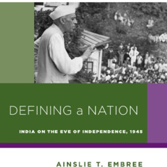 [FREE] KINDLE 💗 Defining a Nation: India on the Eve of Independence, 1945 (Reacting