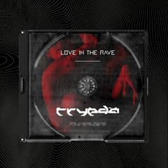 PREMIERE : Trypdo - Love In The Rave [R4L003]