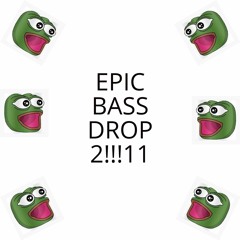 EPIC BASS DROP 2 THE SEQUEL!!!11