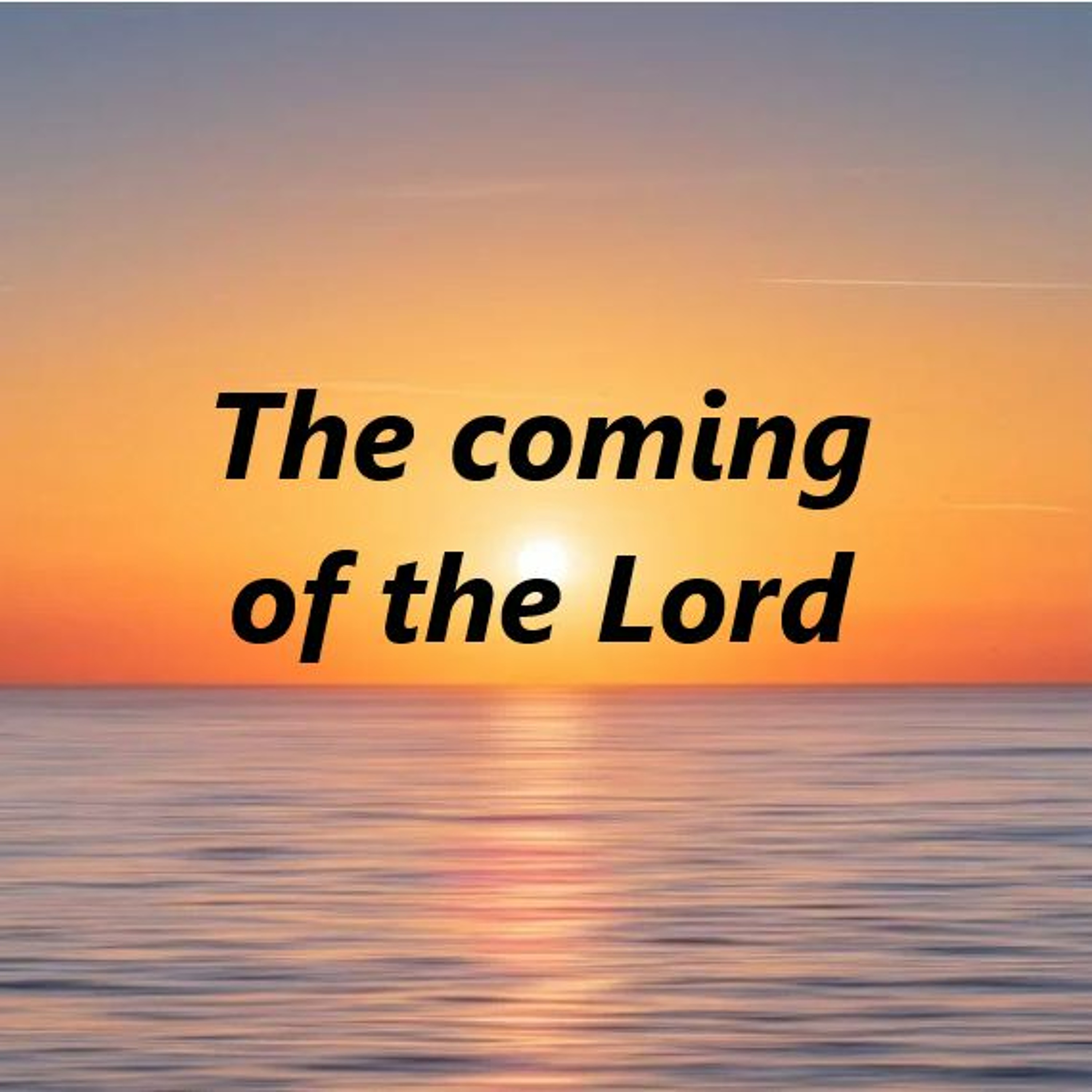 The coming of the Lord episode artwork