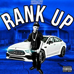 2KRAZY - RANK UP