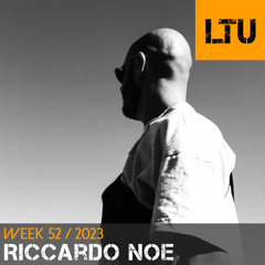 WEEK-52 | 2023 LTU-Podcast - Riccardo Noe