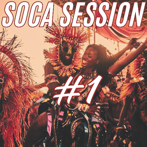 Soca Session #1: Groovy Soca