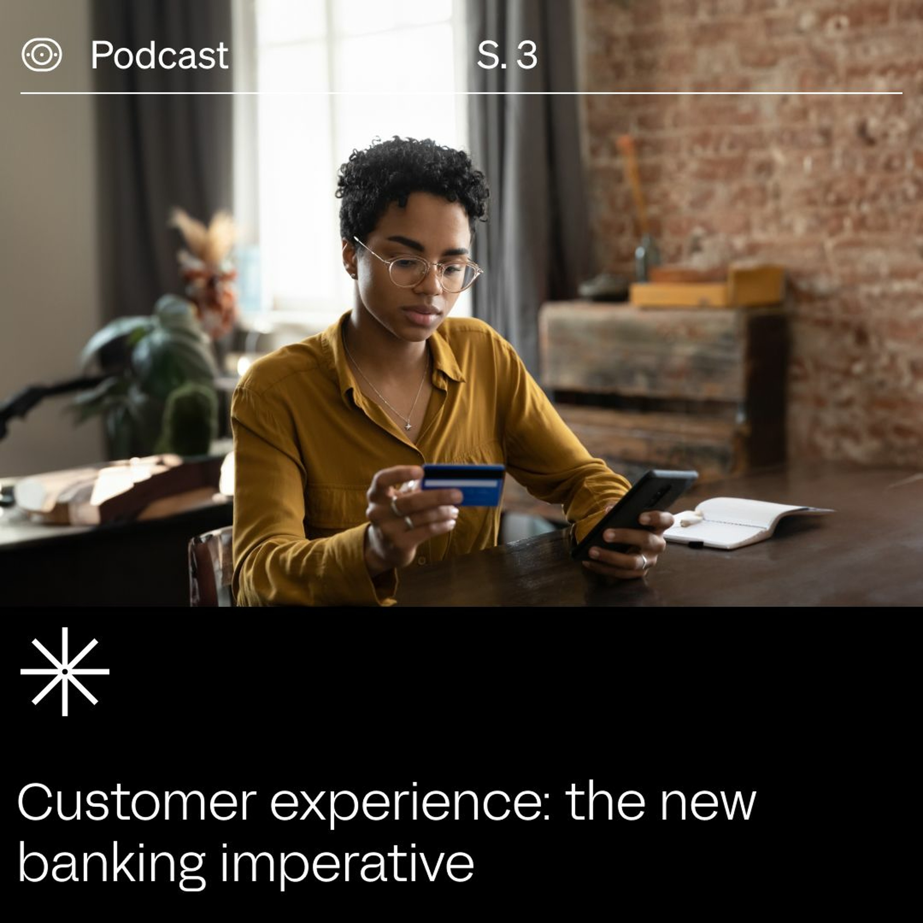 Transformation Stories: Customer Experience: The new banking imperative