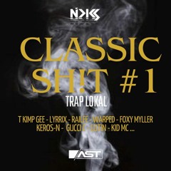 Dj Nicks - Classic Sh!t #1 - Trap Lokal