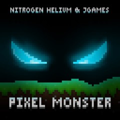 Pixel Monster (feat. JGames)