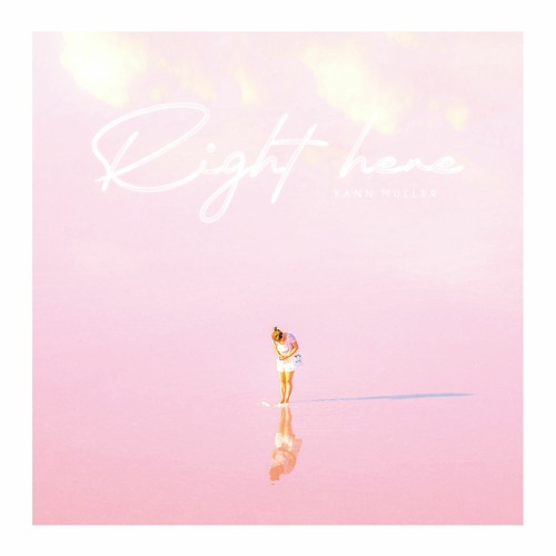 Yann Muller - Right Here